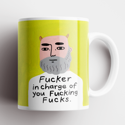 Fucker in Charge Grumpy Bastard Mug